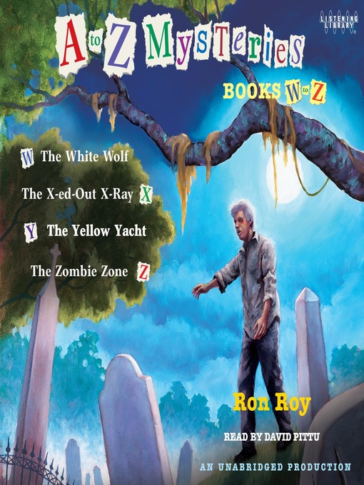 Title details for A to Z Mysteries, Books W-Z by Ron Roy - Wait list